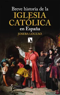breve historia de la iglesia católica en españa imagen de la portada del libro