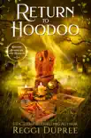 Return to Hoodoo synopsis, comments