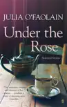 Under the Rose synopsis, comments