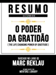 Resumo Estendido - O Poder Da Gratidão (The Life Changing Power Of Gratitude) - Baseado No Livro De Marc Reklau sinopsis y comentarios