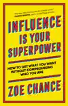 Influence Is Your Superpower synopsis, comments