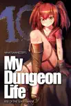 My Dungeon Life: Rise of the Slave Harem Volume 10