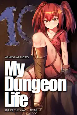 my dungeon life: rise of the slave harem volume 10 book cover image
