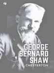 GEORGE BERNARD SHAW synopsis, comments