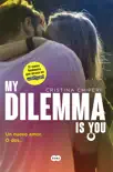 My Dilemma Is You. Un nuevo amor. O dos... synopsis, comments