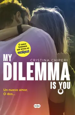 my dilemma is you. un nuevo amor. o dos... imagen de la portada del libro