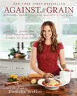 Against All Grain synopsis, comments