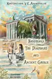 Badfreaky The Dinosaurs and Ancient Greece synopsis, comments
