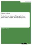 Stefan Zweig in einem biographischen Essay Franz Werfels: "Stefan Zweigs Tod" sinopsis y comentarios
