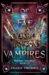 Of Fae And Vampires synopsis, comments