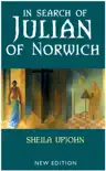 In Search of Julian of Norwich synopsis, comments