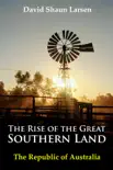 The Rise of the Great Southern Land synopsis, comments