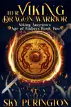 Her Viking Dragon Warrior synopsis, comments