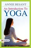 An Introduction to Yoga synopsis, comments
