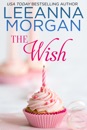 The Wish: A Sweet Small Town Romance