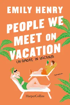 people we meet on vacation. un amore in vacanza imagen de la portada del libro
