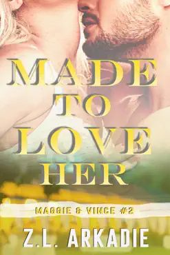 made to love her: maggie & vince #2 book cover image
