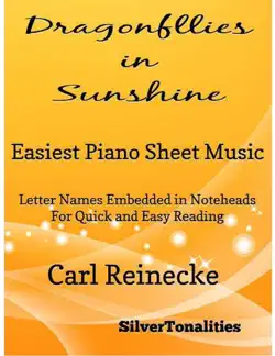 dragonflies in sunshine easiest piano sheet music - letter names embedded in noteheads for quick and easy reading carl reinecke book cover image