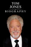 Tom Jones Biography synopsis, comments