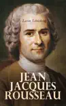 Jean Jacques Rousseau synopsis, comments