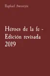 Héroes de la fe - Edición revisada 2019 sinopsis y comentarios