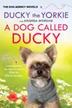 A Dog Called Ducky synopsis, comments