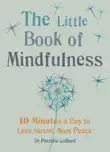 The Little Book of Mindfulness synopsis, comments
