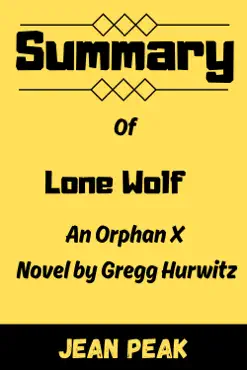 summary of lone wolf an orphan x novel by gregg hurwitz book cover image