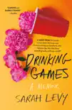 Drinking Games synopsis, comments