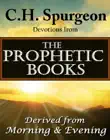 C.H. Spurgeon Devotions from the Prophetic Books of the Bible synopsis, comments