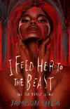 I Feed Her to the Beast and the Beast Is Me synopsis, comments