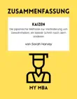 Zusammenfassung - Kaizen: Die japanische Methode zur Veränderung von Gewohnheiten, ein kleiner Schritt nach dem anderen von Sarah Harvey sinopsis y comentarios