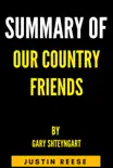 Summary of Our Country Friends by gary shteyngart synopsis, comments