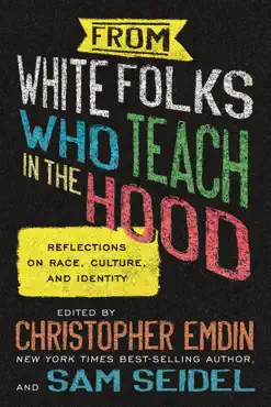 from white folks who teach in the hood book cover image