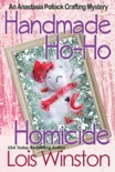 Handmade Ho-Ho Homicide book summary, reviews and downlod