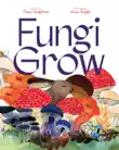 Fungi Grow synopsis, comments