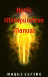 Auric Manipulation Manual synopsis, comments