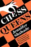 Chess Queens book summary, reviews and download