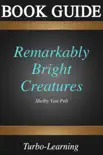 Remarkably Bright Creatures synopsis, comments