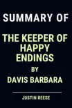 Summary of The Keeper of Happy Endings by Davis Barbara synopsis, comments