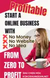 Start a Profitable Online Business with No Money, No Website, and No Idea synopsis, comments