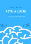 Rozbor knihy: Petr a Lucie - Romain Rolland sinopsis y comentarios