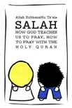 Salah - How God Teaches Us to Pray, How to Pray with the Holy Quran reviews
