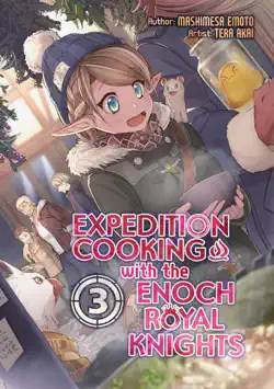 expedition cooking with the enoch royal knights volume 3 book cover image