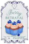 Berry Betrayal synopsis, comments