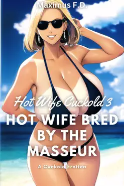 cuckold erotica - hot wife bred by the masseur book cover image
