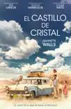 El Castillo de Cristal synopsis, comments