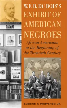 w. e. b. dubois's exhibit of american negroes imagen de la portada del libro