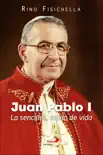 Juan Pablo I sinopsis y comentarios