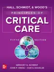 Hall, Schmidt, and Wood's Principles of Critical Care, Fifth Edition sinopsis y comentarios